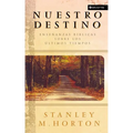 Una Nuestro Destino: Ense��anzas B��blicas Sobre Los ��ltimos Tiempos = Our Destiny - Paperback