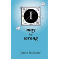 I May Be Wrong - Paperback