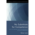 No Substitute for Competence: On the Origins and Consequences of Issue Ownership - Hardcover