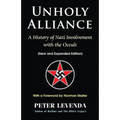 Unholy Alliance: A History of Nazi Involvement with the Occult - Hardcover