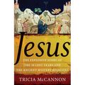 Jesus: The Explosive Story of the Thirty Lost Years and the Ancient Mystery Religions - Paperback