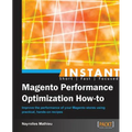 Instant Magento Performance Optimization How-to - Paperback