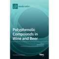Polyphenolic Compounds in Wine and Beer - Hardcover