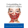 Understanding the Orofacial Complex: The Evolution of Dysfunction - Paperback