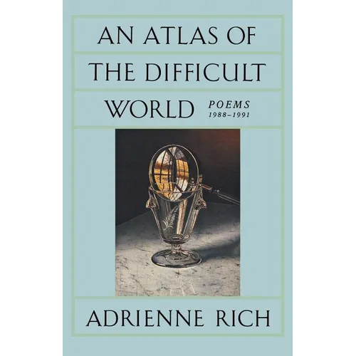 An Atlas of the Difficult World: Poems 1988-1991 - Paperback