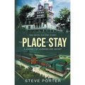 The Place to Stay: The Hotel Victory Story: A Journey of Learning and Insight - Paperback