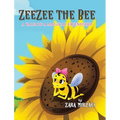 ZeeZee the Bee: A Tale of a Magical Friendship - Hardcover