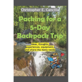 Packing for a 5-Day Backpack Trip - Paperback