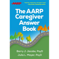 The AARP Caregiver Answer Book - Paperback