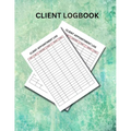 Client Logbook: A client log book is a written record of a client's interactions with a particular service or organization. - Paperback