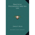 Practical Psychology And Sex Life - Hardcover