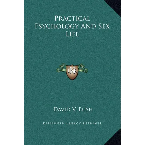 Practical Psychology And Sex Life - Hardcover
