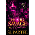 A Hood Savage & A Good Girl: An African American Romance - Paperback