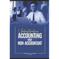 Understanding Accounting for the NON-ACCOUNTANT - Paperback