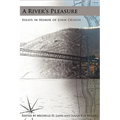 A River's Pleasure: Essays in Honor of John Cronin - Paperback