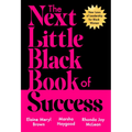The Next Little Black Book of Success: New Laws of Leadership for Black Women - Hardcover