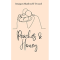 Peaches and Honey - Paperback