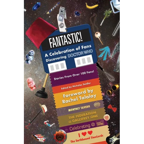 Fantastic!: A Celebration of Fans Discovering Doctor Who - Paperback