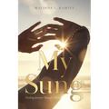 My Sung: Healing Journey Through Abuse - Paperback