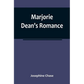 Marjorie Dean's Romance - Paperback