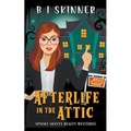 Afterlife in the Attic - Paperback