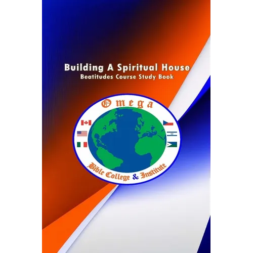 Building A Spiritual House: Beatitudes Foundation Teaching - Paperback