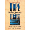 Hope When You're Hurting: Answers to Four Questions Hurting People Ask - Paperback
