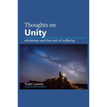 Thoughts On Unity: wholeness and the end of suffering - Paperback