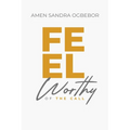 Feel Worthy of the Call - Paperback