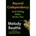 Beyond Codependency: And Getting Better All the Time - Paperback