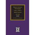 White County, Tennessee Court of Pleas & Quarter Sessions, 1835-1841. - Paperback