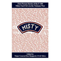 Misty: First Person Stories of the F-100 Fast FACs in the Vietnam War - Paperback