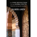 The Long Revolution of the Global South: Toward a New Anti-Imperialist International - Paperback