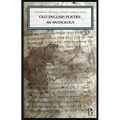 Old English Poetry: An Anthology: A Broadview Anthology of British Literature Edition - Paperback