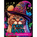 Cats with Hats Coloring Book: Coloring Book for Adults Relaxation Featuring Funny and Cute Cats Wearing Hats - Paperback