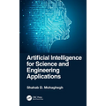 Artificial Intelligence for Science and Engineering Applications - Hardcover