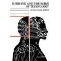 Medicine and the Reign of Technology - Paperback