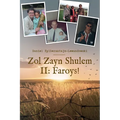 Zol Zayn Shulem II: Family History in the Shadow of the Holocaust. An Autobiography of Jewish Identity. - Paperback