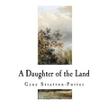 A Daughter of the Land - Paperback