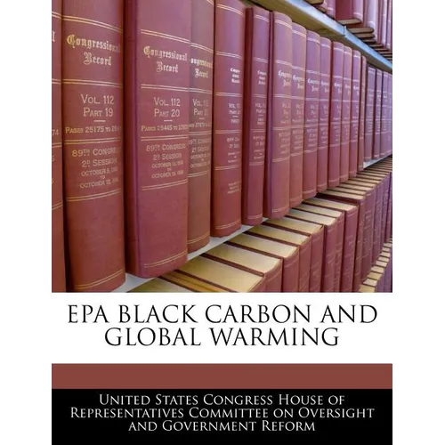 EPA Black Carbon and Global Warming - Paperback