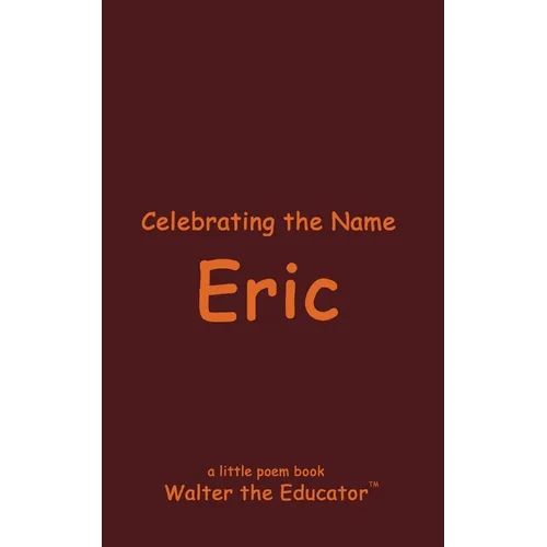 Celebrating the Name Eric - Paperback
