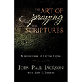The Art of Praying The Scriptures: A Fresh Look At Lectio Divina - Paperback