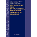 Mathematical and Computational Models for Congestion Charging - Hardcover