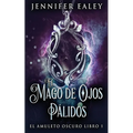 El Mago de Ojos Pálidos - Paperback