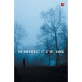 Whispering In The Dark - Paperback