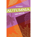 Autumnia: Three Novellas - Paperback