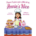 Sugar & Spice And A Little Bit Of Amrie's Nice - Hardcover