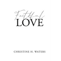 Faithful Love - Paperback