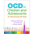 Ocd in Children and Adolescents: The Ocd Is Not the Boss of Me Manual - Hardcover