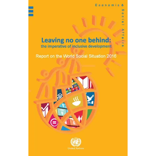 Report on the World Social Situation: 2016: Leaving No One Behind: The Imperative of Inclusve Development - Paperback